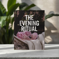 The Evening Ritual